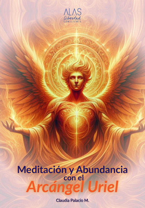 Manifestación y Abundancia con el Arcángel Uriel – EBook (Libro virtual)